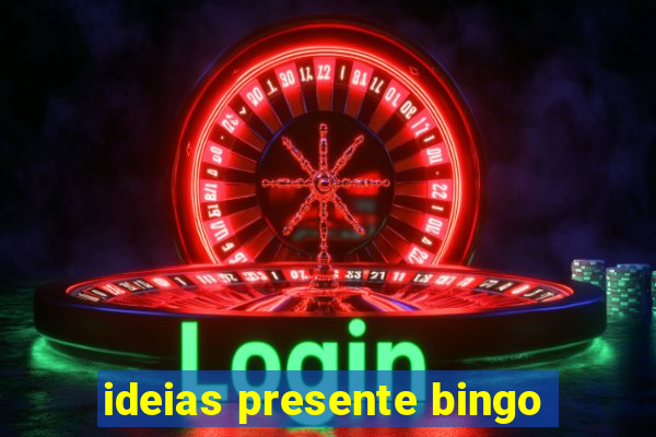 ideias presente bingo